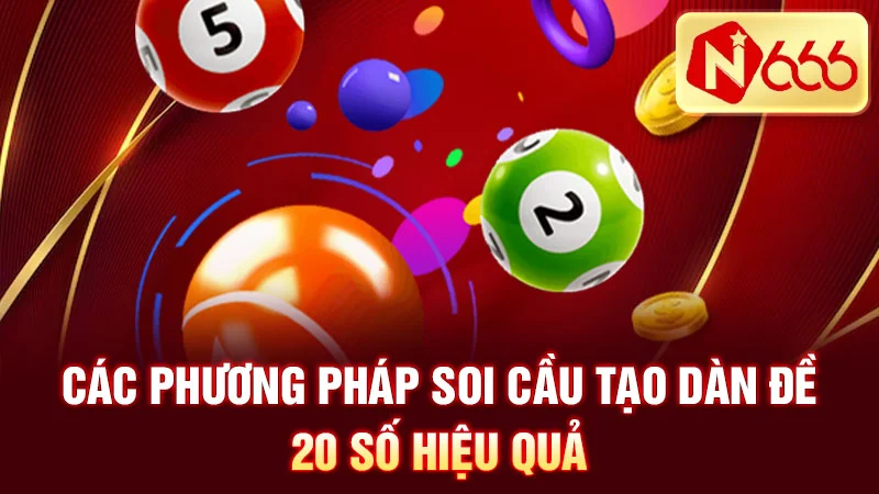 Các phương pháp soi cầu tạo dàn đề 20 số hiệu quả