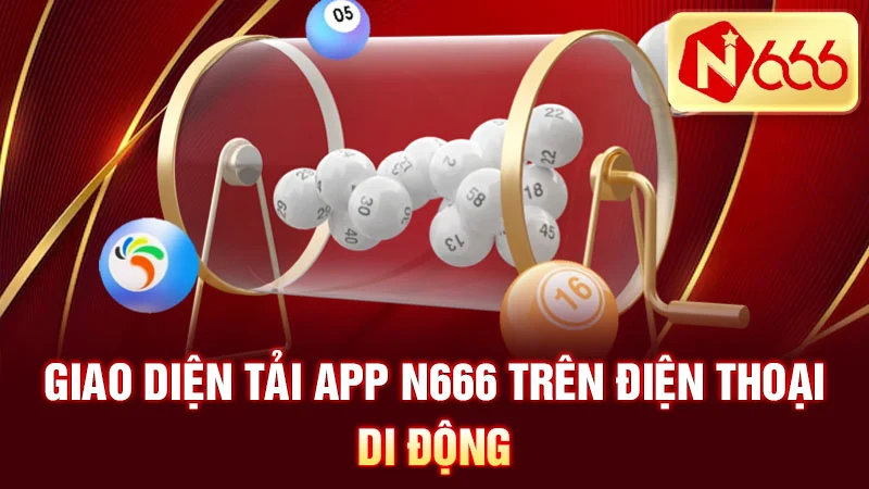 Giao diện tải app N666 trên điện thoại di động